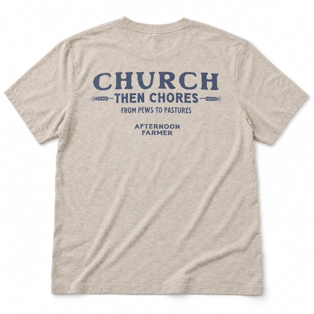 Church, Then Chores Tee in Heather Dust, full back