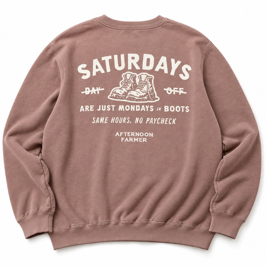 Saturday’s Just Monday in Boots Crewneck in Dusty Rose, full back