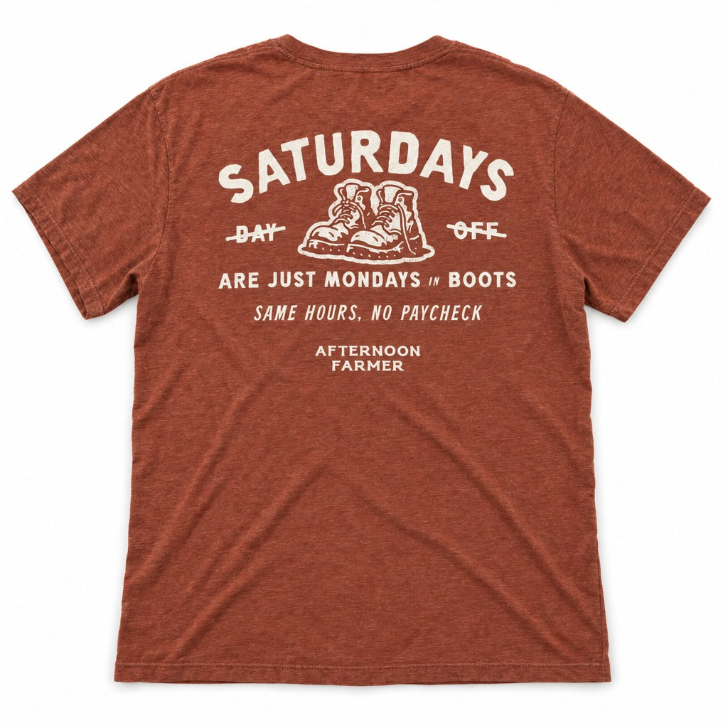 Saturday’s Just Monday in Boots Tee in Heather Clay, full back