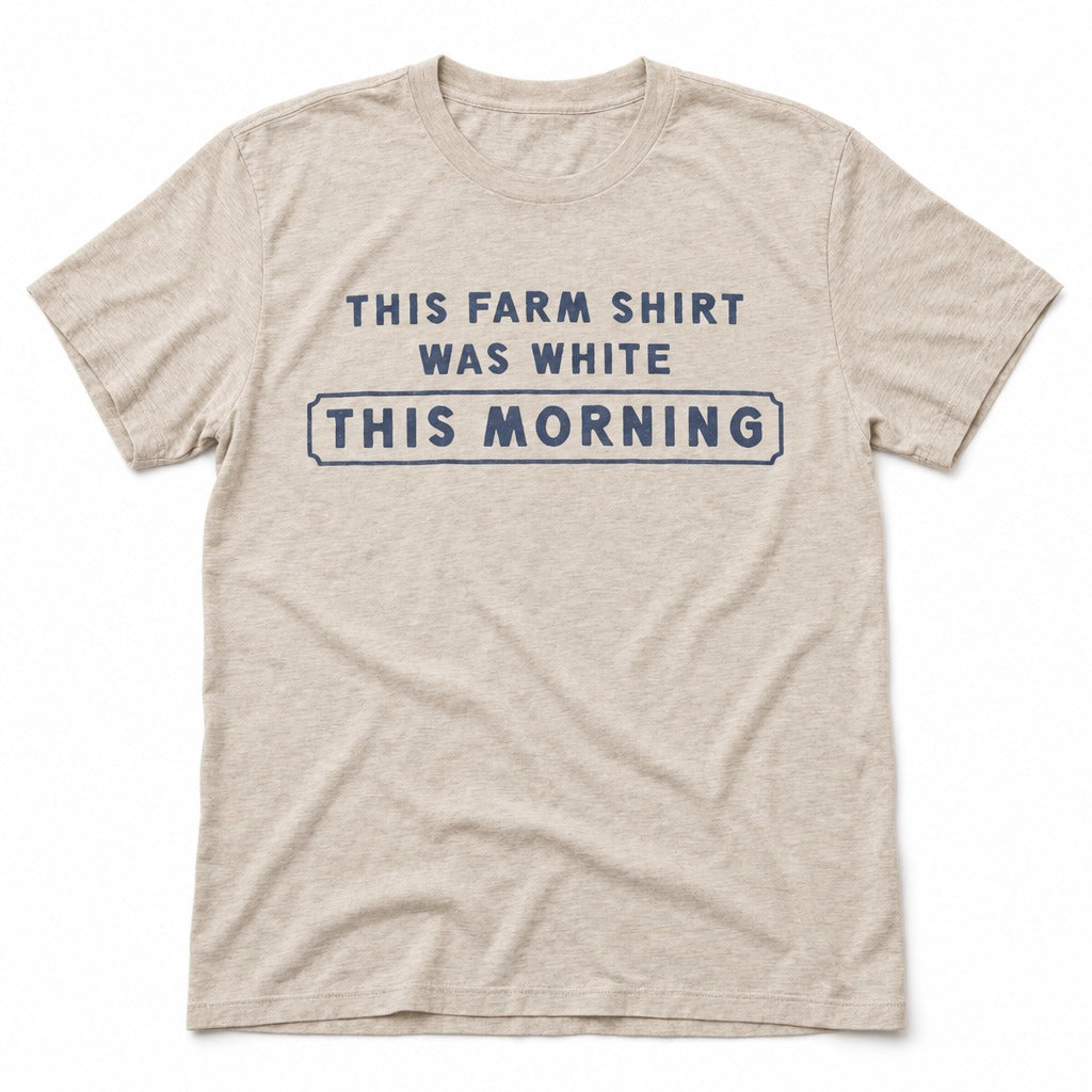 This Farm Shirt Was White This Morning Tee in Heather Dust, full front